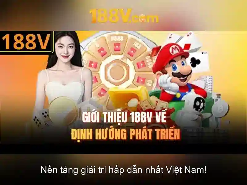 Ưu Điểm Nổi Bật Của 188V